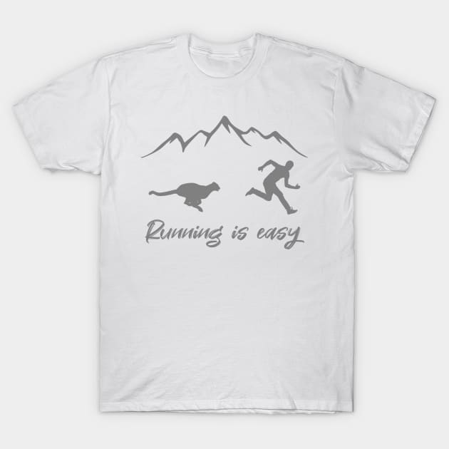 Running is easy T-Shirt by CHANJI@95